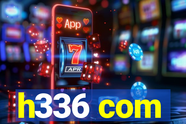 h336 com